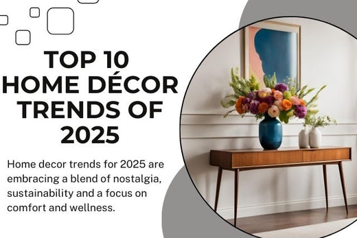 Top 10 Home Décor Trends of 2025