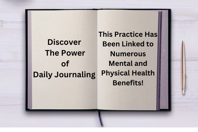 Discover The Power of Daily Journaling- This Practice Has Been Linked to Numerous Mental and Physical Health Benefits!