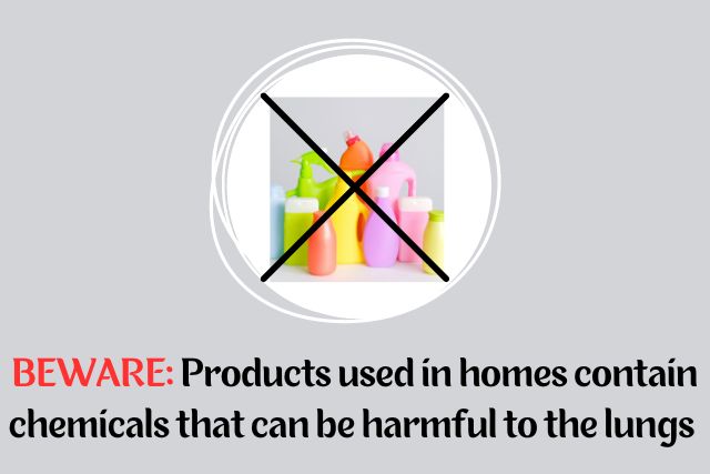 BEWARE: Products Used In Homes Contain Chemicals That Can Be Harmful To The Lungs