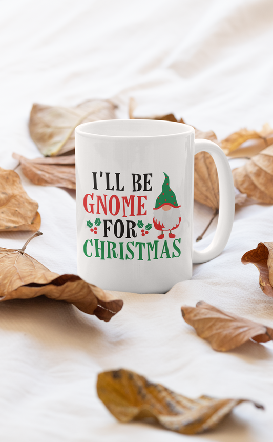 I’ll Be Gnome For Christmas Mug-0